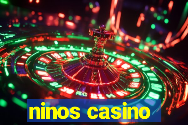 ninos casino